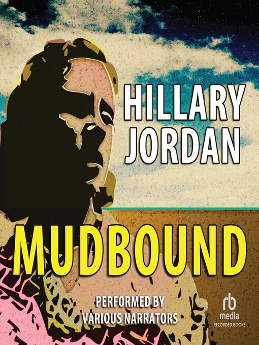 Title details for Mudbound by Hillary Jordan - Available